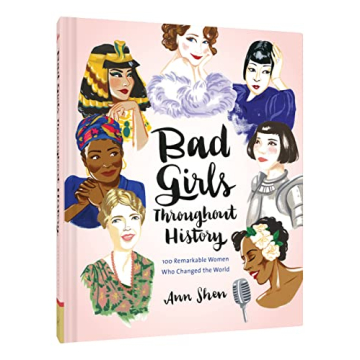 Bad Girls Throughout History Book Celebrating Women Achievements