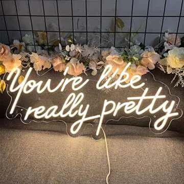 Neon Sign You are Like Really Pretty Neon Light Signs Indoor Bedroom Decor Wall Led Neon Sign Backdrop Flex Bar Christmas Party Wedding Living Room Warm White 29.9×13.7 IN