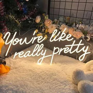 Neon Sign You are Like Really Pretty Neon Light Signs Indoor Bedroom Decor Wall Led Neon Sign Backdrop Flex Bar Christmas Party Wedding Living Room Warm White 29.9×13.7 IN