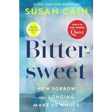Bittersweet (Oprah's Book Club): How Sorrow and Longing Make Us Whole
