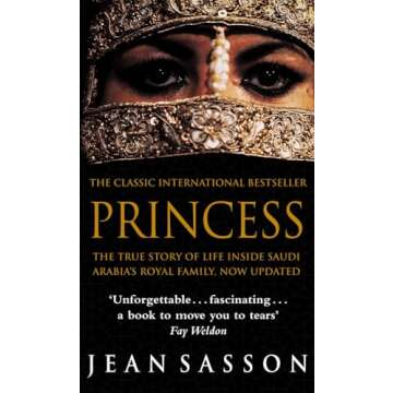 Princess: A Journey Through Saudi Arabia's Female Experience