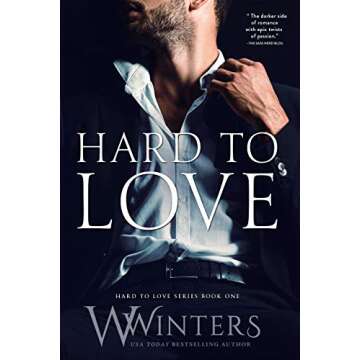 Hard to Love (Hard to Love series Book 1) - A Gripping Tale of Love and Redemption