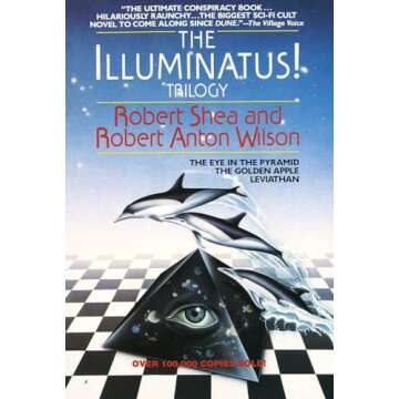The Illuminatus! Trilogy: The Eye in the Pyramid, The Golden Apple, Leviathan