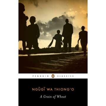 A Grain of Wheat Book Review and Summary