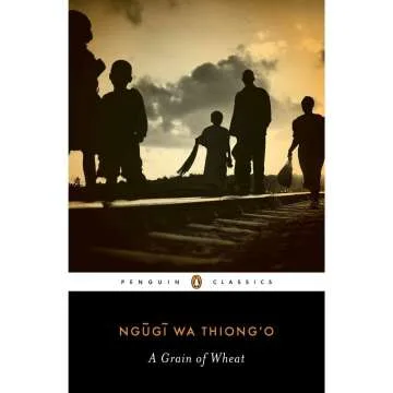 A Grain of Wheat Book Review and Summary