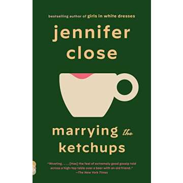 Marrying the Ketchups: A novel - A Heartfelt Culinary Journey