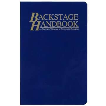 The Backstage Handbook: An Illustrated Almanac of Technical Information