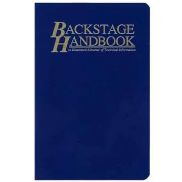 The Backstage Handbook: An Illustrated Almanac of Technical Information