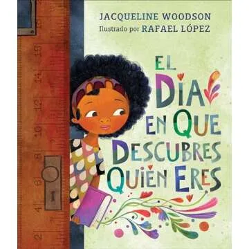 El día en que descubres quién eres - Spanish Edition: Un viaje de autodescubrimiento y transformac...