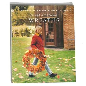 Great American Wreaths: The Best of Martha Stewart Living