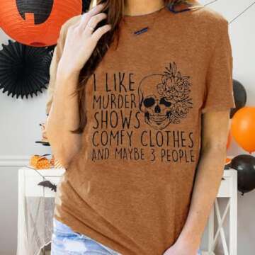 Women Horror Friends Shirt I Like Murder Shows Novelty Print Maybe 3 People Short Sleeve Graphic Cla...
