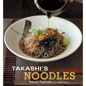 Takashi's Noodles: A Cookbook for Japanese Culinary Enthusiasts