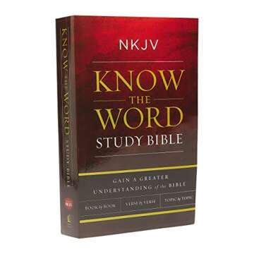 NKJV, Know The Word Study Bible, Paperback, Red Letter: Gain a greater understanding of the Bible bo...