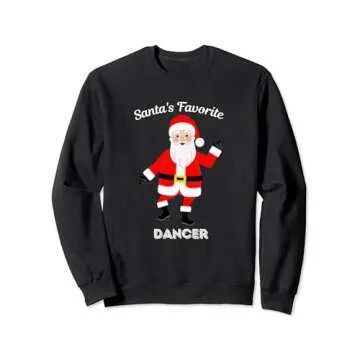 Santa's Favorite Dancer Sweatshirt - Nutcracker Design for All Ballet Lovers