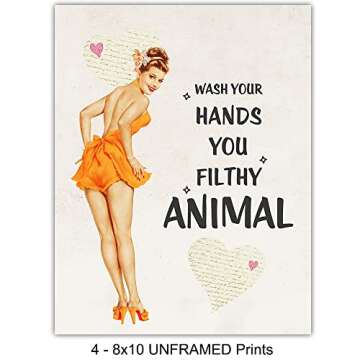 Pinup Girl Vintage Bathroom Wall Decor - Pin Up Wall Art - Funny Bathroom Quotes - Wash Your Hands You Filthy Animal Sign - Better Late Than Ugly - Bath Wall Decor - Restroom Decorations - 4 Print Set
