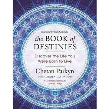 The Book of Destinies: Discover the Life You Were Born to Live