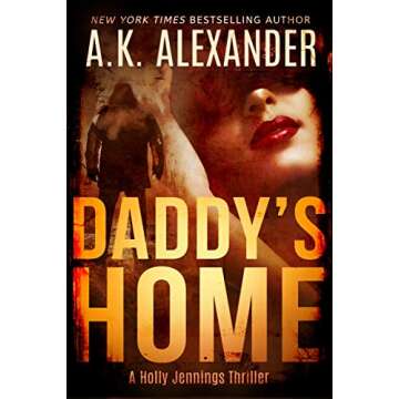 Daddy's Home: A Psychological Thriller