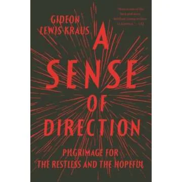 A Sense of Direction: Pilgrimage for the Restless and the Hopeful