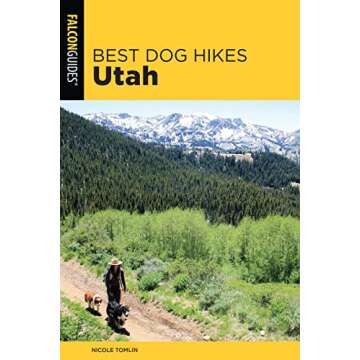 Best Dog Hikes in Utah - Unleash Adventure with Your Furry Friend
