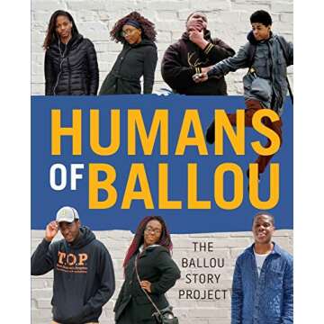 Humans of Ballou: The Ballou Story Project (Shout Mouse Press Young Adult Books)