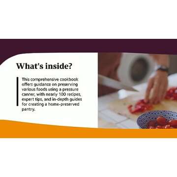 Pressure Canning for Beginners and Beyond: Safe, Easy Recipes for Preserving Tomatoes, Vegetables, B...