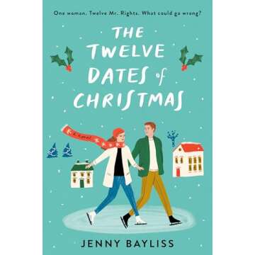 The Twelve Dates of Christmas - A Heartwarming Holiday Experience Full of Joy