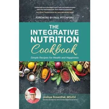 The Integrative Nutrition Cookbook: Simple Recipes for Health and Happiness