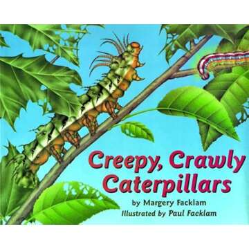 Creepy, Crawly Caterpillars