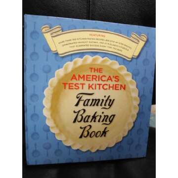 The Ultimate Family Baking Companion: America's Test Kitchen Family Baking Book