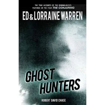 Ghost Hunters: True Stories from the World's Most Famous Demonologists
