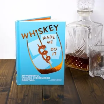 Whiskey Cocktail Book for Enthusiasts & Home Entertainers
