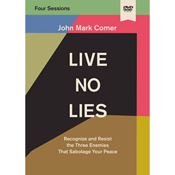 Live No Lies Video Study: Find True Peace by Resisting Self-Sabotage