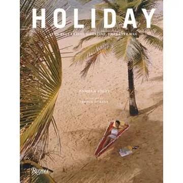 Holiday: The Best Travel Magazine That Ever Was - A Visual Journey