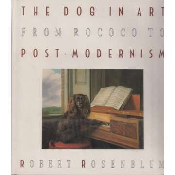 The Dog In Art From Rococo To Post Modernism