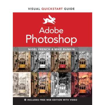 Adobe Photoshop Visual QuickStart Guide for Beginners and Professionals