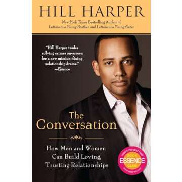 The Conversation: How Men and Women Can Build Loving, Trusting Relationships