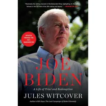Joe Biden: A Life of Trial, Triumph, and Redemption