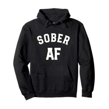 Sober AF Narcotics Anonymous Alcoholics NA AA CR Sobriety Pullover Hoodie