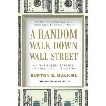 A Random Walk Down Wall Street: The Time-Tested Strategy for Successful Investing