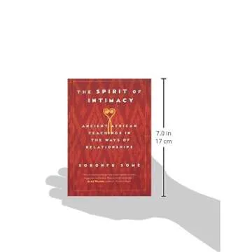 The Spirit of Intimacy: Ancient African Teachings in the Ways of Relationships