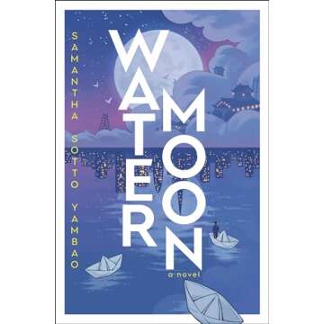 Water Moon: A Novel - An Ethereal Journey Through Love and Mysticism