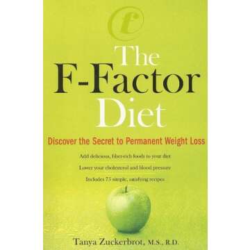 The F-Factor Diet: Discover the Secret to Permanent Weight Loss