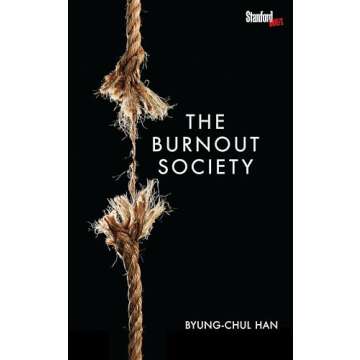 The Burnout Society: Understand and Overcome the Modern Struggle with Stress