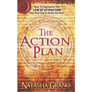 The Action Plan: Master the Law of Attraction in Just an Hour