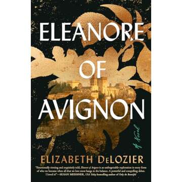 Eleanore of Avignon: A Captivating Historical Novel of Love and Betrayal