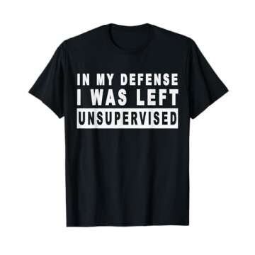 Funny In my defense i was left unsupervised Short Sleeve T-Shirt