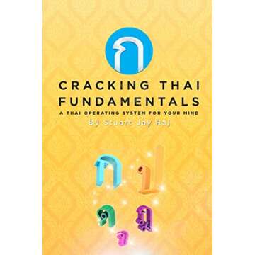Cracking Thai Fundamentals: A Thai Operating System for your Mind