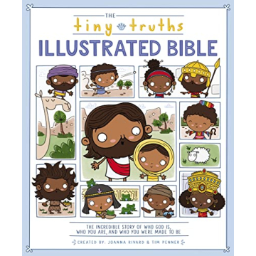 The Tiny Truths Illustrated Bible - A Whimsical Journey through Faith for Kids
