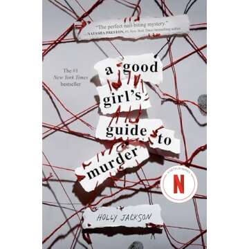 A Good Girl's Guide to Murder - A Gripping Young Adult Thriller