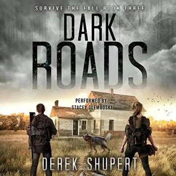 Dark Roads: A Post-Apocalyptic Survival Thriller